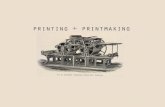 Printing + Printmaking