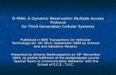 D RMA A Dynamic Reservation Multiple Access Protocol.ppt