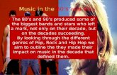 Music in the 80's and 90's