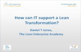 How IT can support a Lean Transformation? Daniel T Jones - European Lean IT Summit 2012