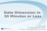 Date Dimension in 30 Minutes or Less