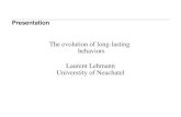 Laurent Lehmann - The evolution of long lasting behaviours