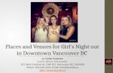 Places and Venues for Girl's Night out in Downtown Vancouver BC