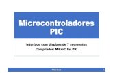 Microcontroladores PIC - Interface com displays de 7 segmentos