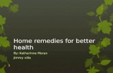 Home remedies for better health