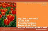 iHT2 Health IT Summit in Phoenix 2013 – Terhilda Garrido, VP, HIT Tranformation & Analytics, Kaiser Permanente Case Study "Big Data, Little Data: Value and Transformation stemming