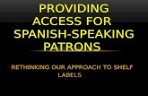 Providing Access for Spanish Speaking Patrons