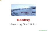 Banksy - Amazing Graffiti Art