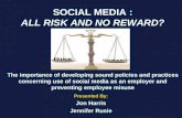 Social Media: All Risk and No Reward?