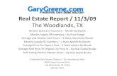 Real Estate Market Reports for The Woodlands TX - November 2009 / Prudential Gary Greene, Realtors