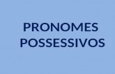 Pronomes Possessivos