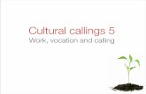 Cultural callings  5 work and vocation