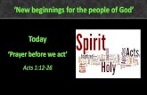 Prayer before we act (Acts 1 v12-26)