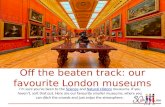 London Museums - off the beaten track