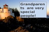 Grandparents are special people !