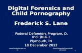 2013-12-18 Digital Forensics and Child Pornography (inc. 1 hour ethics)