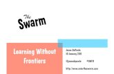 Mobile Trends and Learning - Learning Without Frontiers - Jason DaPonte, THE SWARM