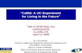 Calit2: A UC Experiment for Living in the Future