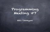 Programming meeting #7