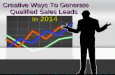 Creative Ways To Generate More Qualified Sales Leads In 2014