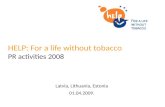 Public Affairs 2009 / 3rd place / HELP: For a life without tobacco