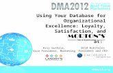 Using Your Database for Organizational Excellence: Loyalty, Satisfaction, and Retention