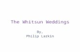 The whitsun weddings