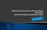 Maximizing Evidence Preservation Potential