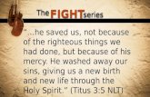 The Fight Series: "Fighting, It's God's Idea"