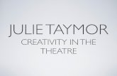 Julie Taymor: Creativity in the Theatre