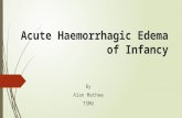 Acute haemorrhagic edema of infacy