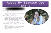 About my service dog and i