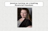 JessicaJessica Larrew on creating financial freedom