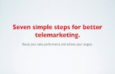 Seven steps to better telemarketing