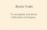 (3) recognise and draw reflections of shapes