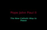 Pope John Paul II and the New Catholic Way to Peace