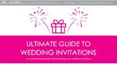 Ultimate Guide to Wedding Invitations