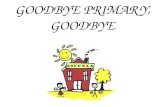 Goodbye primary