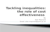 Tackling inequalities: the role of cost effectiveness - Alan Maynard