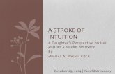 Stroke of Intuition: A Daughter's Perspective on Her Mother's Stroke Recovery
