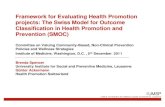 Framework for Evaluating Health Promotion  projects: The Swiss Model for Outcome  Classification in Health Promotion and  Prevention (SMOC)