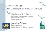 Climate Change - Our Challenge for the 21st Century by Jennifer Adkins, Director, Partnership for the Delaware Estuary
