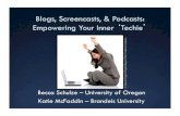 Blogs, Screencasts & Podcasts: Empowering Your Inner Techie