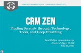 CRM Zen: Finding Serenity Through Technology, Tools , and Deep Breathing