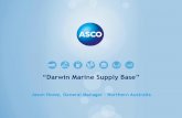 Jason Howe - ASCO Australasia - PROJECT UPDATE: Darwin Marine Supply Base – Developing and operating a major infrastructure asset for the Territory