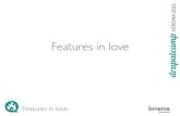 Features in love