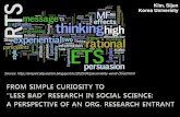 From simple curiosity to "less bad" research in social science