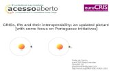 CRISs, IRs and their interoperability: an updated picture [with some focus on Portuguese initiatives]