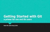 Getting Started with Git: A Primer for SVN and TFS Users