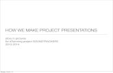 How we make a presentations